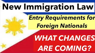 PHILIPPINES TRAVEL UPDATE |  PROPOSED CHANGES UNDER THE NEW PHILIPPINE IMMIGRATION MODERNIZATION LAW