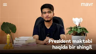 Prezident maktabi haqida bir shingil