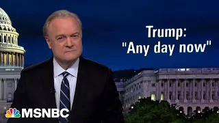 Lawrence: The only thing Trump is right about is when he’s going to be indicted