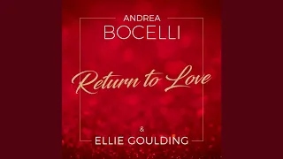 Return To Love - Andrea Bocelli & Ellie Goulding