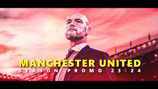 Manchester United - Season Promo 2023-24