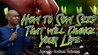 HOW TO SOW SEEDS AND THAT WILL CHANGE YOUR LIFE