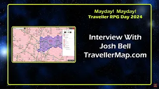 Josh Bell Travellermap Interview Traveller RPG Mayday 2024