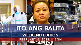 UNTV: Ito Ang Balita Weekend Edition | February 6, 2021 - 12nn