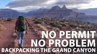 No Permit No Problem - Grand Canyon National Park's Backpacking Waitlist.
