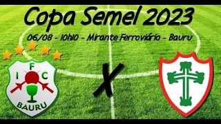 Ao Vivo - Independência x Portuguesa - Copa Semel 2023