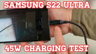 Samsung S22 Ultra 45W Charging Test | Truly 45W Charging? |