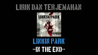 In The End - Linkin Park (lirik terjemahan)