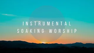 Walking by Faith // Instrumental Worship Soaking in His Presence