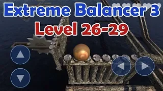 Extreme Balancer 3 Level 26-29 walkthrough