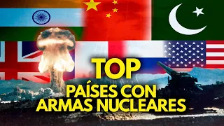 Top de PAÍSES con ARMAS NUCLEARES | ¿Quién tiene el mayor poder nuclear en el Mundo?