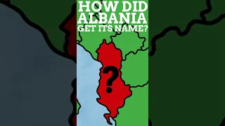 How Did Albania Get Its Name? #Short