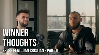 Winner Thoughts – ep. 28 (PART II) feat. Dan Cristian