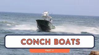 CONCH BOATS II / BOCA RATON INLET BOAT VIDEOS / CUSTOM YACHT SHIRTS