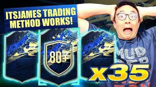 ItsJames Trading Method Works??!?! We packed 4 TOTS! Opening 35 80+ Player Picks