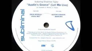 Kid Créme Featuring Shawnee Taylor Austin's Groove (Let Me Live) - (Erick Morillo Vocal Mix)