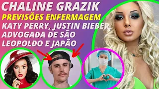 CHALINE GRAZIK PREVISÕES ENFERMAGEM, KATY PERRY, JUSTIN BIEBER, ADVOGADA SÃO LEOPOLDO E JAPÃO