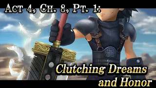 Act 4, Ch. 8, Pt. 1: Clutching Dreams and Honor – DISSIDIA FINAL FANTASY OPERA OMNIA