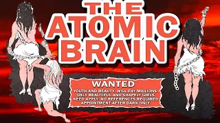 Bad Movie Review: The Atomic Brain (AKA Monstrosity)