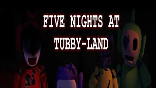 Five Nights at Tubby-Land 2.0 Full Playthrough Night 1-5 + 4/10 Mode Complete