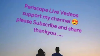 PERISCOPE LIVE BROADCAST 337