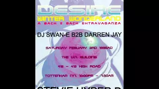 Swan E B2B Darren Jay & Stevie Hyper D @ Desire 3rd Feb 1996