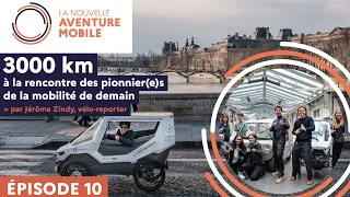 La Nouvelle Aventure Mobile Episode 10 - Avec l'ENSCI et l'ESTACA à Paris