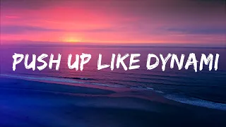 Creeds & Flowdan - Push Up Like Dynamite (Lyrics)  | 25 Min