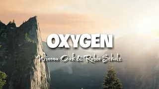 Winona Oak & Robin Schulz - Oxygen   "Show me you love me You know I get scared"