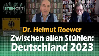 Zwischen allen Stühlen: Deutschland 2023 - Dr.  Helmut Roewer