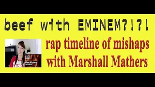EMINEMS timeline of BEEF history
