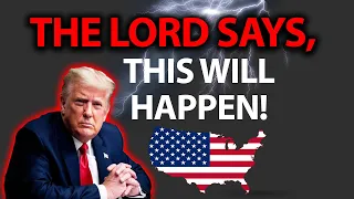 The Lord Says, This Will Happen // Prophetic Word Over USA