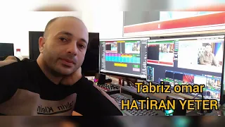 Tebriz Omer "Hatiran yeter" 2023