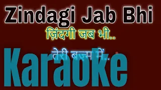 Zindagi Jab Bhi Teri Bazm Mein Lati Hai Karaoke - Hindi & Eng Lyrics
