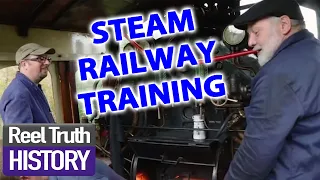 How To Be A Steam Railway Engineer | Yorkshire Steam Railway | Reel Truth History Documentaries