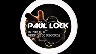 Deep House DJ Set #26 - In the Mix with Paul Lock - (2021)