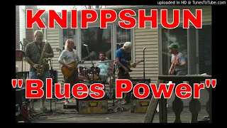 Knippshun (2010-2014) - Blues Power - Eric Clapton - Leon Russell - Benson | Caporusso | Cuddy