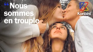 Trouple : "On est comme un couple normal, on est juste toutes les trois"