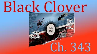ICHIKA VS. ASTA is heated!!! - Black Clover Ch. 343