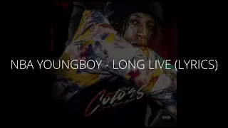 NBA Youngboy - Long Live (Lyrics)