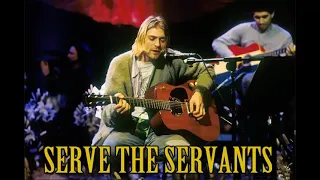 Nirvana - Serve The Servants (MTV Unplugged)