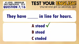 English Grammar Quiz - Irregular Past Participles Part 2