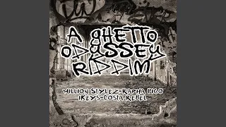 A Ghetto Odyssey Riddim (Megamix)