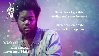 Michael Kiwanuka - Love and Hate ( with Lyrics / Türkçe Altyazı / Türkçe Çeviri )