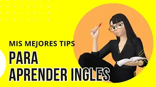 Tips para aprender inglés rápido - Los mejores tips para aprender inglés / Teach me Mar 📚