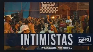 PAGODE DO GRUPO INTIMISTAS | Intimidade no morro ( Part. Grupo Galo Cantô )
