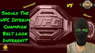 Should The UFC Interim Champion Belt Look Different From The UFC Undisputed Champion Belt?(UFC 270)