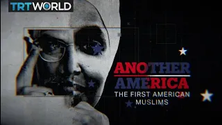 Another America: The First American Muslims