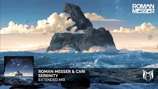 Roman Messer & Cari - Serenity (Extended Mix)