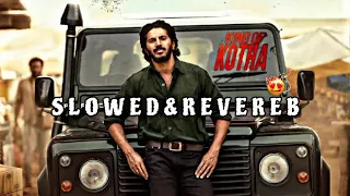 KING of KOTHA Bgm [s l o w e d + r e v e r b] 🤯...